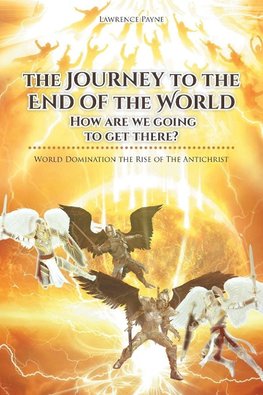 The Journey to the End of the World