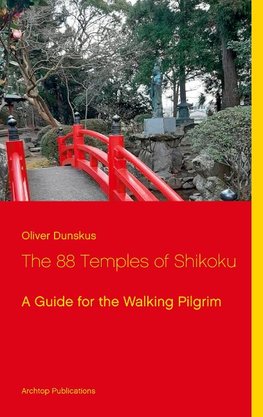 The 88 Temples of Shikoku