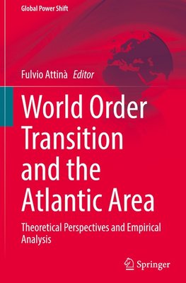 World Order Transition and the Atlantic Area