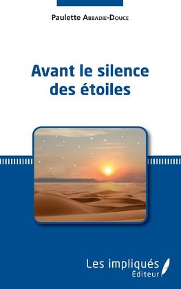 Avant le silence des étoiles