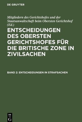 Entscheidungen des Obersten Gerichtshofes für die Britische Zone in Zivilsachen, Band 2, Entscheidungen in Strafsachen