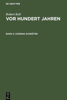 Vor hundert Jahren, Band 2, Corona Schröter