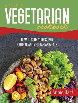 A Simple Vegetarian Cookbook