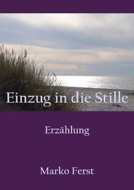 Einzug in die Stille