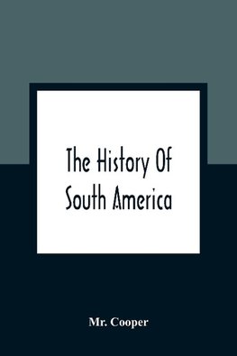 The History Of South America