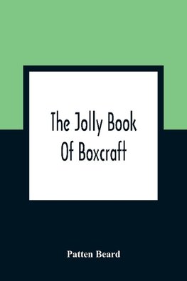 The Jolly Book Of Boxcraft