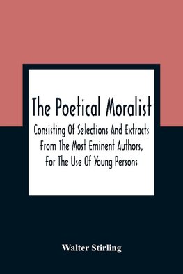 The Poetical Moralist