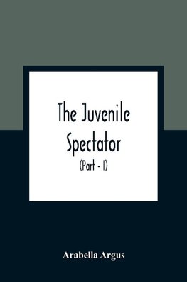 The Juvenile Spectator