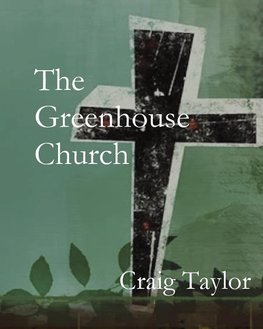 The Greenhouse Church