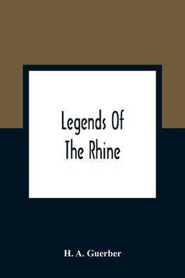 Legends Of The Rhine