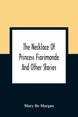 The Necklace Of Princess Fiorimonde