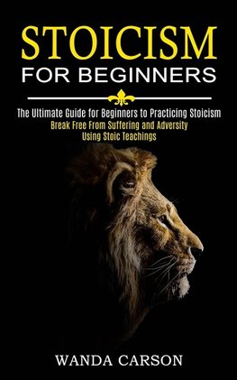 Stoicism for Beginners