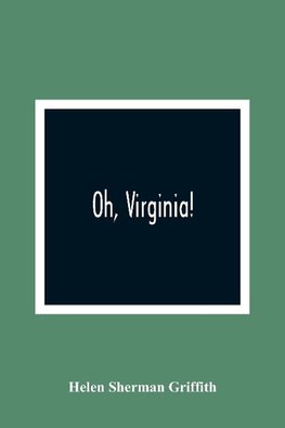 Oh, Virginia!