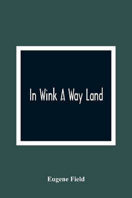 In Wink A Way Land