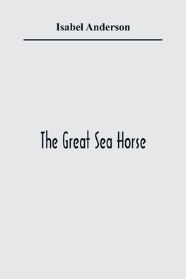 The Great Sea Horse