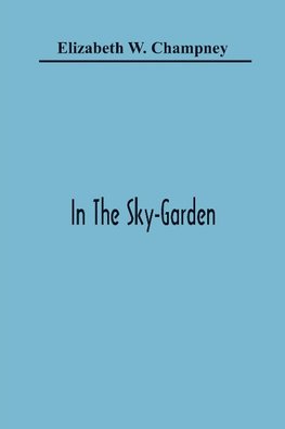 In The Sky-Garden