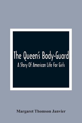 The Queen'S Body-Guard