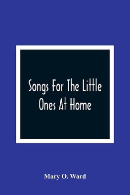 Songs For The Little Ones At Home