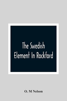 The Swedish Element In Rockford