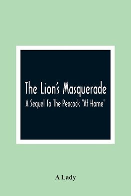 The Lion'S Masquerade