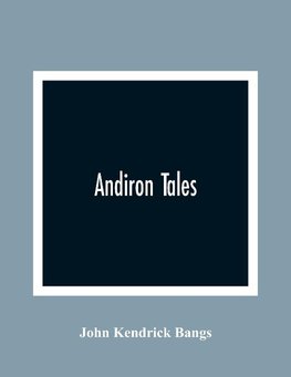 Andiron Tales