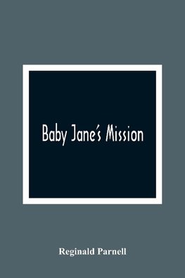 Baby Jane'S Mission