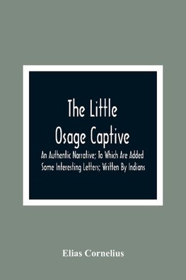 The Little Osage Captive