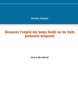 Découvrez l'emploi des temps fondé sur les traits pertinents temporels