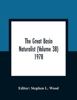 The Great Basin Naturalist (Volume 38) 1978