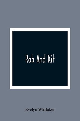 Rob And Kit