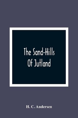 The Sand-Hills Of Jutland