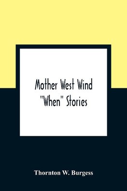 Mother West Wind "When" Stories