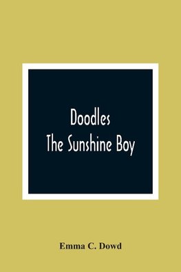 Doodles; The Sunshine Boy