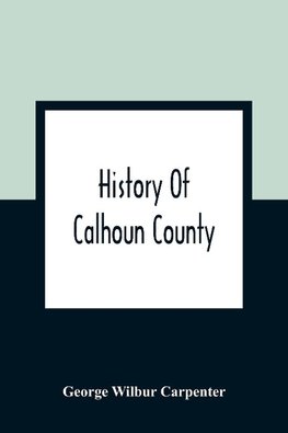 History Of Calhoun County