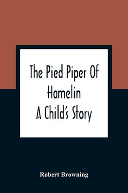 The Pied Piper Of Hamelin