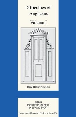 Difficulties of Anglicans Volume I