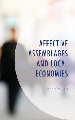 Affective Assemblages and Local Economies