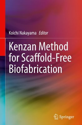 Kenzan Method for Scaffold-Free Biofabrication