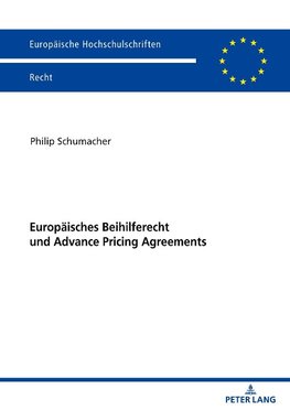 Europäisches Beihilferecht und Advance Pricing Agreements