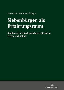 Siebenbürgen als Erfahrungsraum