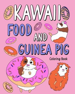 Kawaii food and Guinea Pig Coloring Book