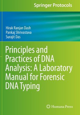 Principles and Practices of DNA Analysis: A Laboratory Manual for Forensic DNA Typing