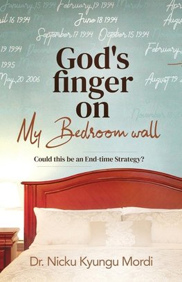 God's Finger on My Bedroom Wall