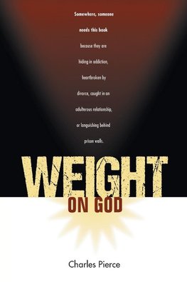 Weight On God