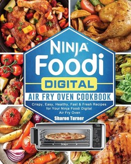 Ninja Foodi Digital Air Fry Oven Cookbook