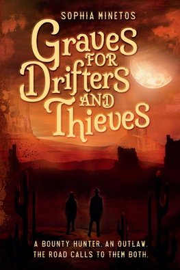 Graves for Drifters and Thieves