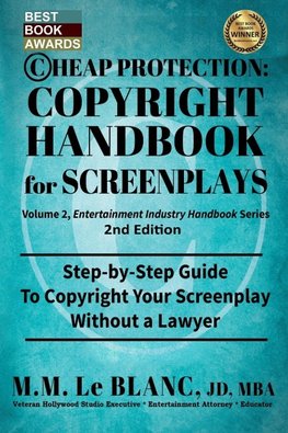 CHEAP PROTECTION COPYRIGHT HANDBOOK FOR SCREENPLAYS, 2nd Edition