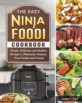 The Easy Ninja Foodi Cookbook