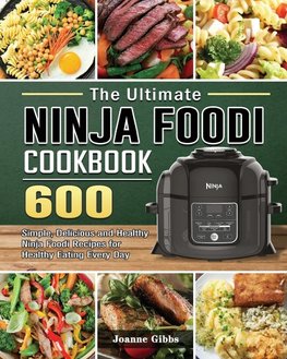 The Ultimate Ninja Foodi Cookbook