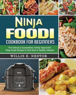 Ninja Foodi Cookbook For Beginners